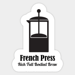 French Press Cold Brew Coffee Plunger love quotes Sticker